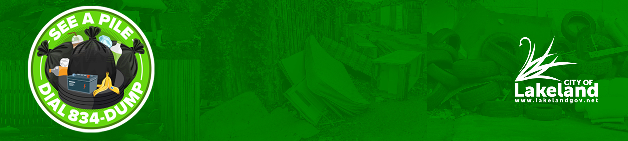 Illegal Dumping logo and City of Lakeland logo on green background with trash - Call 834DUMP to report illegal dumping