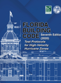 A photo of Florida Building Code 7th Edition (2020) Test Protocols for High-Velocity Hurricane Zones publication
