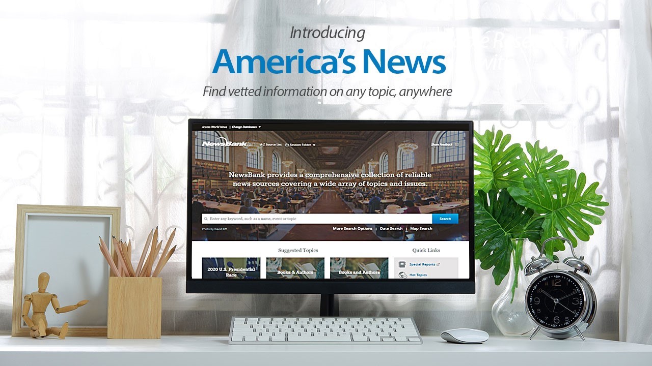 Computer monitor on desk with text Introducing America's News. Find vetted information on any topic, anywhere; link to Lakeland Public Library Newsbank