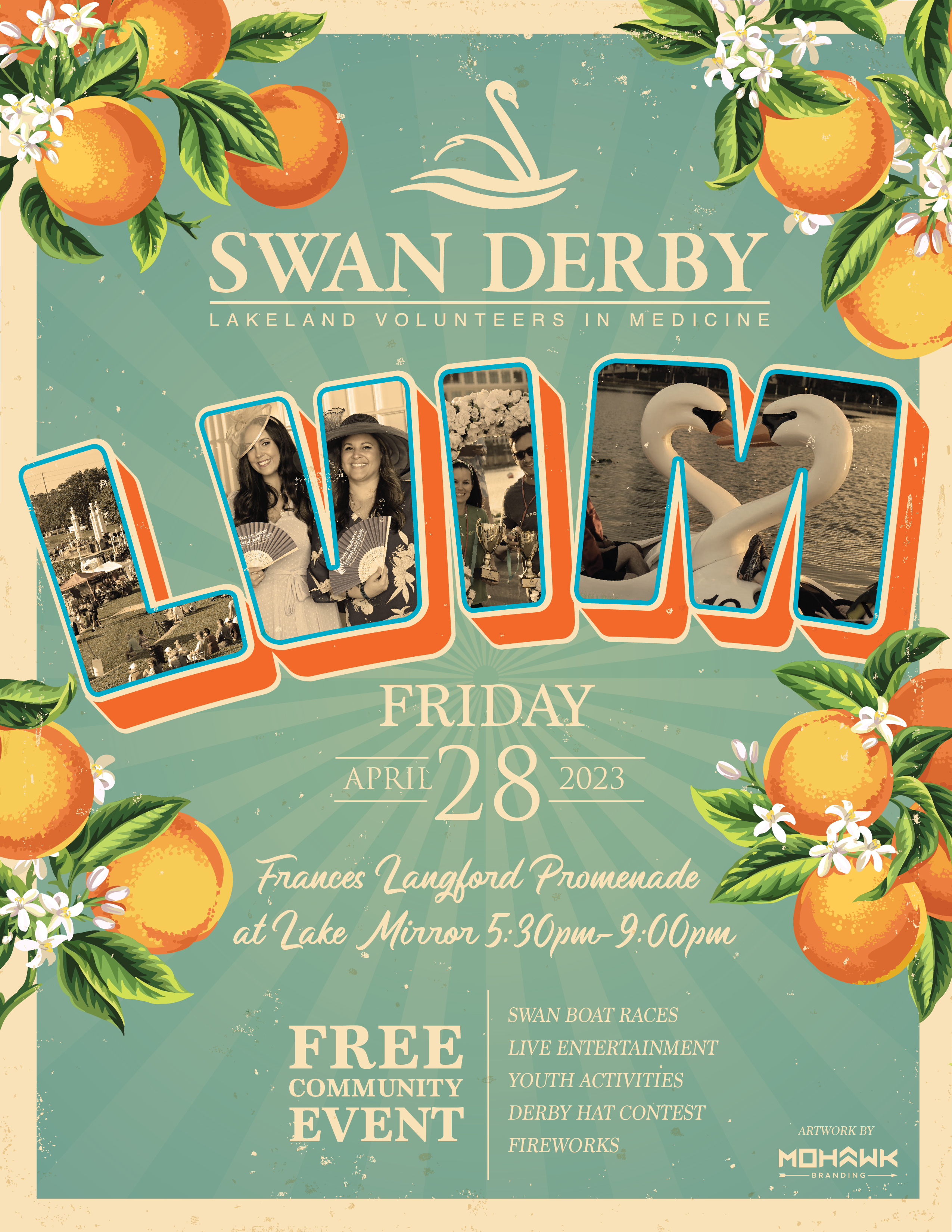 swan derby, lakeland volunteers in medicine.  friday april 28, 2023.  frances langford promenade at lake mirror,  5:30-9pm, swan boat races, live entertainment, youth activities, derby hat contest, fireworks, free event for the community
