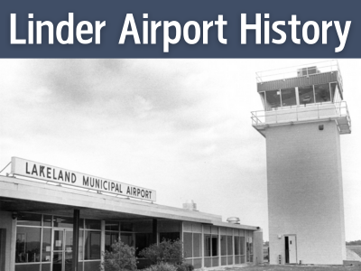 A close-up view of the Lakeland Municipal Airport terminal after the completion of the new air traffic control tower in 1980 with text above Linder Airport History; link to Lakeland Public Library "Lakeland Linder International Airport" story map