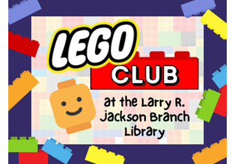 Purple background with scattered colorful LEGO pieces, lego figurine face, and text LEGO Club at the Larry R. Jackson Branch Library