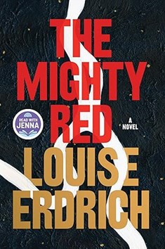 Book cover of The Mighty Red by Louise Erdrich. Cover features black background with meandering white line path.