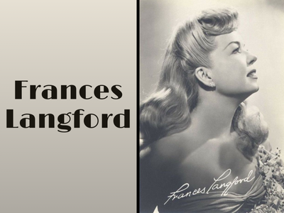 Autographed black and white headshot of Frances Langford with text Frances Langford