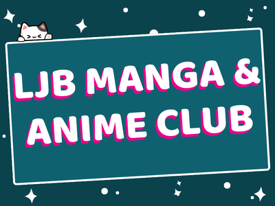 Teal background with small white stars and circles with text "LJB Manga & Anime Club" and small waving cat peeking over the top of the text; link to Library events calendar