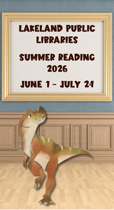 Dinosaur standing in a gallery looking backward at a framed print on the wall that includes text "Lakeland Public Libraries, Summer Reading 2026, June 1-July 24"