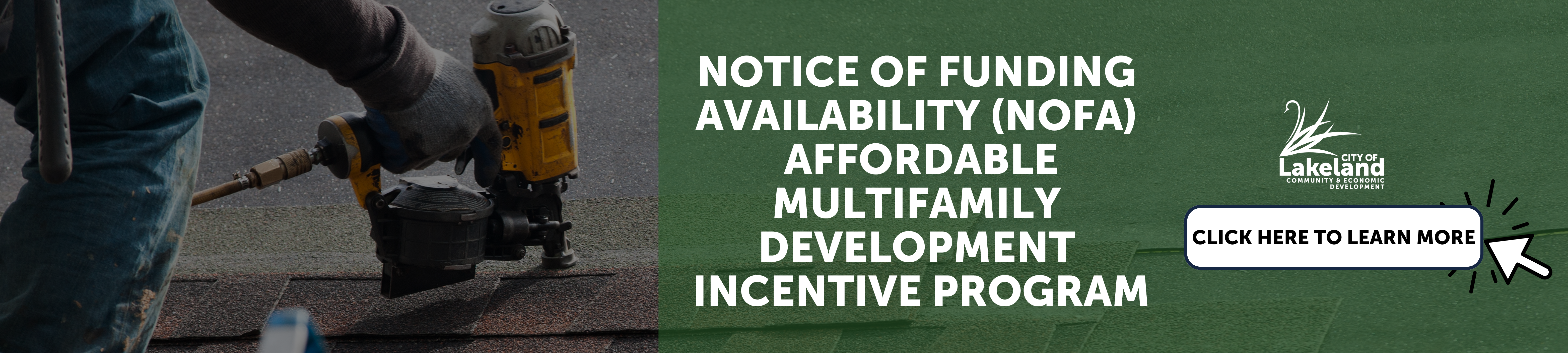 A banner with text that says "NOTICE OF FUNDING  AVAILABILITY (NOFA)  AFFORDABLE MULTIFAMILY  DEVELOPMENT  INCENTIVE PROGRAM. Click here to learn more"