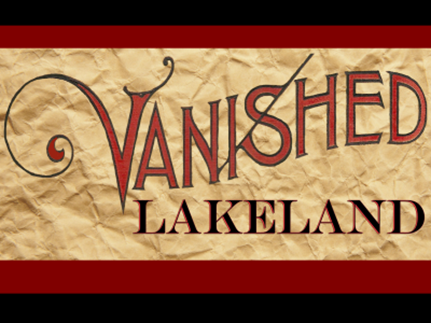Vanished Lakeland History Pin